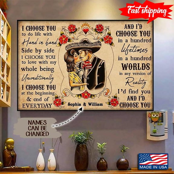 Vintage Customized Name Floral Mexican Couple I Choose You To Do Life With Hand In Hand Side By Side 16 x 24 Inch Poster