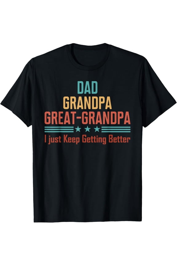 Vintage Dad Grandpa great grandpa Fathers day 4 July T-Shirt S-5XL - Trending Birrthday Tee Gifts Vintage Tee -Birthday Gifts