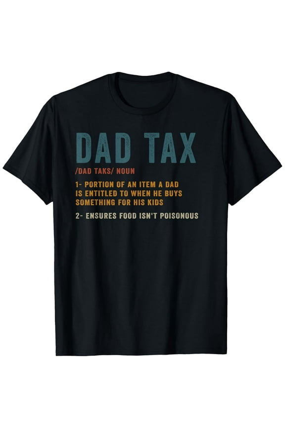 Vintage Dad Tax Definition Men Funny Father's Day T-Shirt Tee
