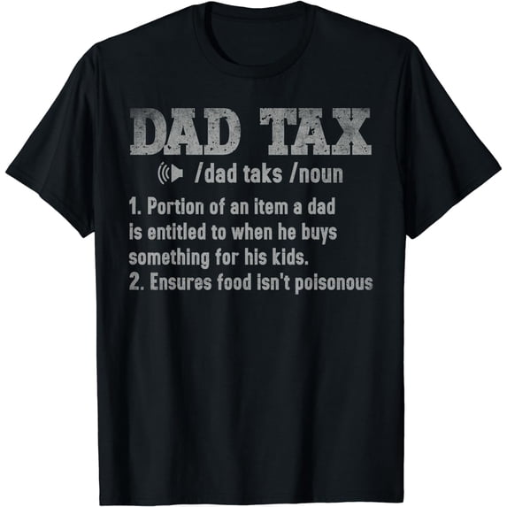 Vintage Dad Tax Definition Men Funny Sarcastic Father's Day T-Shirt