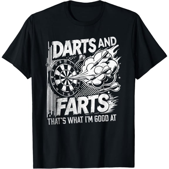 Vintage Darts And Farts That's What I'm Good At funny fathers day T-Shirt S-5XL - Trending Birrthday Tee Gifts Vintage Tee -Birthday Gifts