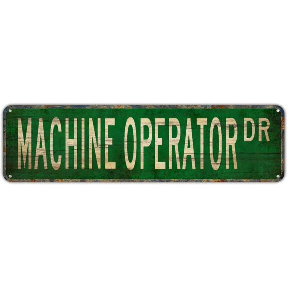 Vintage Decor Wall Signs Machine Operator Machine Operator Gift Machine Operator Wall Decor Art Signs Decorations Plaque 16 x 4inch Metal Aluminum Sign