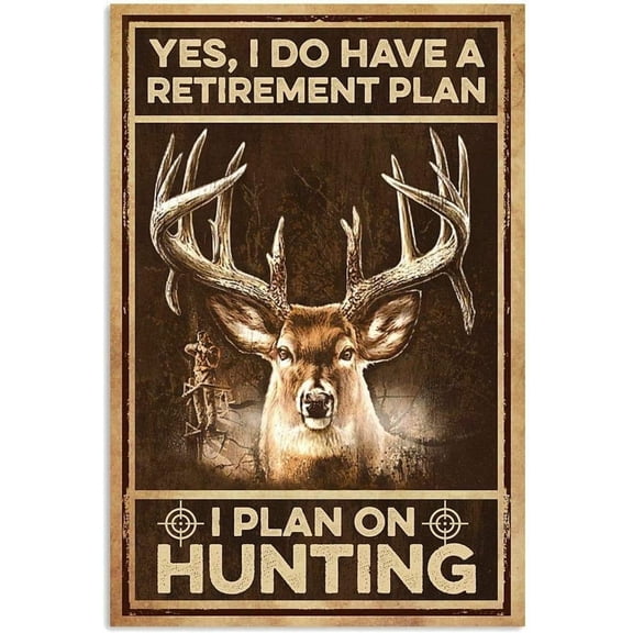 Vintage Deer Hunting I Do Have A Retirement Plan I Plan On Hunting Aluminium Metal Tin Sign 8x12 Inch Home Poster Bar Pub Decor