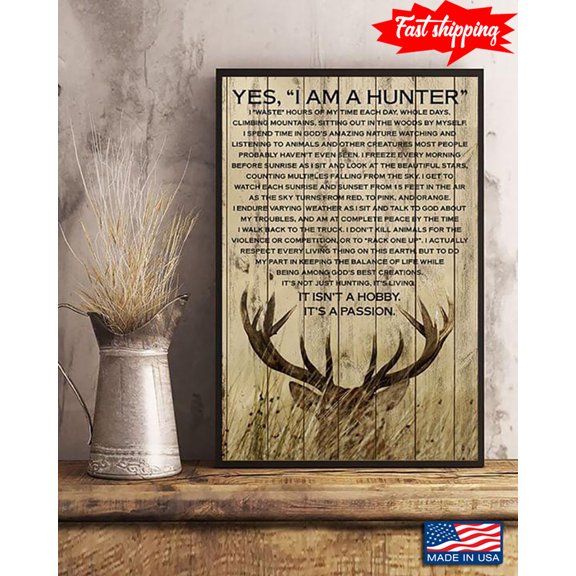 Vintage Deer Yes, I Am A Hunter I Waste Hours Of My Time Each Day, Whole Days 24 x 36 Inch Poster