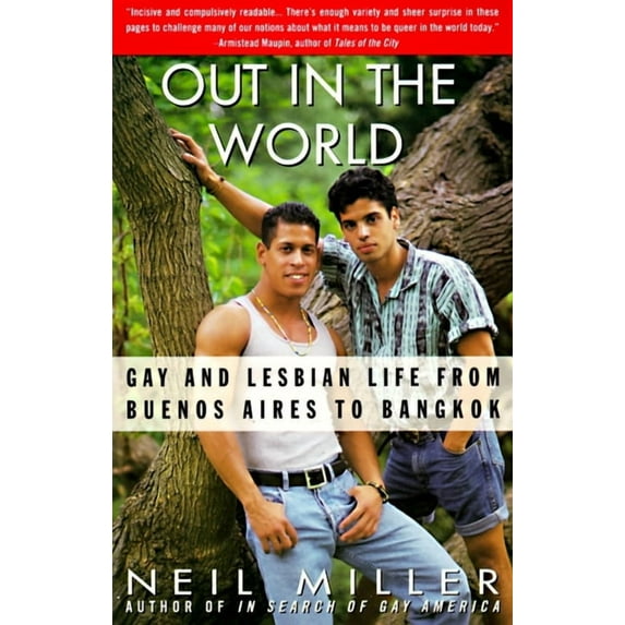 Out in the World : Gay and Lesbian Life from Buenos Aires to Bangkok (Paperback)