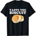 thumbnail image 1 of Vintage Design Taste The Biscuit Gifts For Men Women T-Shirt, 1 of 4