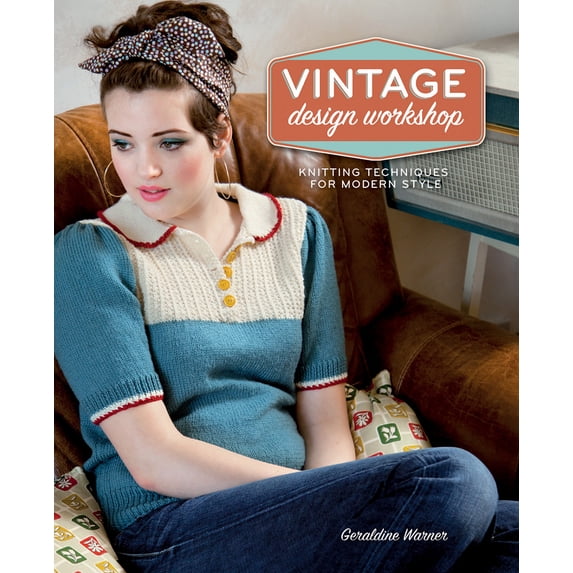 Pre-Owned Vintage Design Workshop : Knitting Techniques for Modern Style