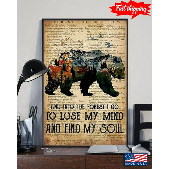 Vintage Dictionary Theme Bear & Birds And Into The Forest I Go To Lose My Mind And Find My Soul 16 x 24 Inch Poster