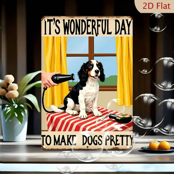 Vintage Dog Grooming Metal Sign - _ a Wonderful Day to Make Dogs Pretty_ Rustic Aluminum Wall Art for Home, Salon, Cafe & Bar Decor - Easy-to-Hang Pet Stylist Gift, Style Dog Lover Decor 8*12in