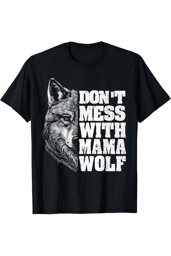 Vintage Don'T Mess With Mama Wolf For Mother'S Gift Mom Wolf T-Shirt - Birthday Gifts