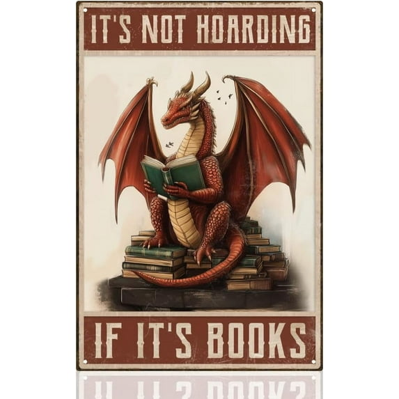 Vintage Dragon Metal Tin Sign It's Not Hoarding If It's Books Retro Art Poster 8 x 12 Inch
