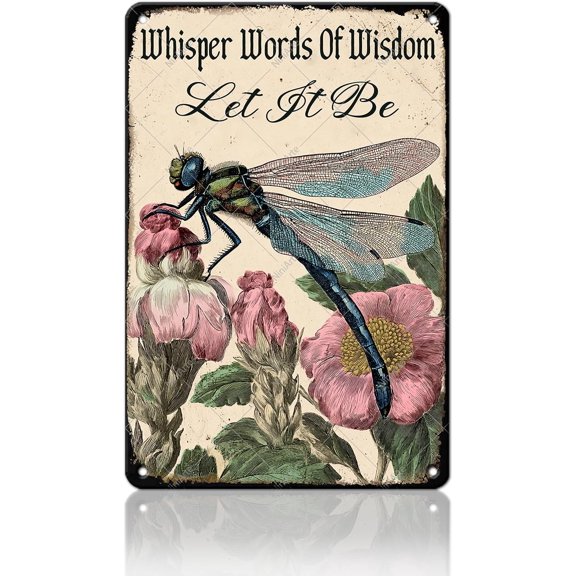 Vintage Dragonfly Metal Signs Whisper Words Of Wisdom Let It Be, Dragonfly Art Iron Plaque Wall Decor Home Office Kitchen Garden Backyard Hanging Tin Sign 12x8 Inch