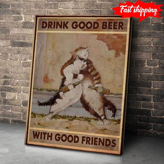 Vintage Drunk Cats Drink Good Beer With Good Friends 11 x 17 Inch Poster