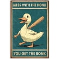 thumbnail image 1 of Vintage Duck Metal Sign Mess With The Honk You Get The Bonk Funny Animal Poster Aluminum Wall Art for Home Bar Garage Office Decor 8x12 Inch, 1 of 6