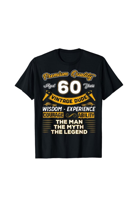 Vintage Dude The Man Myth Legend 60 Yrs 60Th Birthday Shirt T-Shirt