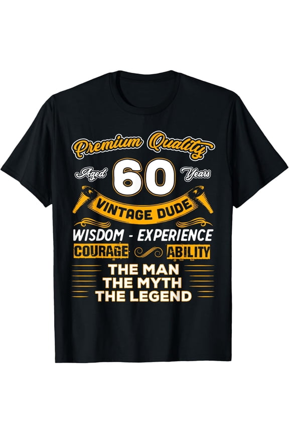 Vintage Dude The Man Myth Legend 60 Yrs 60th Birthday Shirt T-ShirtMen and women, Black T-shirt, size: Extra large