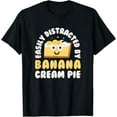thumbnail image 1 of Vintage Easily Distracted By Banana Cream Pie - Banana Cream Pie T-Shirt T-Shirt - Perfect T-Shirt For Everyone, 1 of 3
