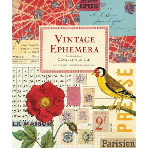 Vintage Ephemera : From the Collection of Cavallini & Co. (Hardcover)