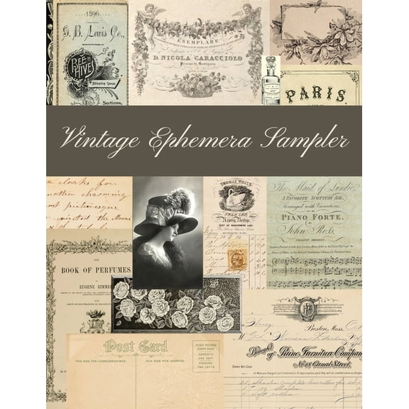 Vintage Ephemera Sampler: A Sepia, Neutral and Soft Color Collection (Paperback)
