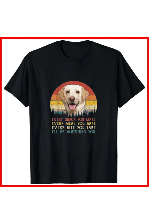 Vintage Every Snack You Make Dog Yellow Lab Retriever Pattern Unisex T-Shirt, up to size 5XL