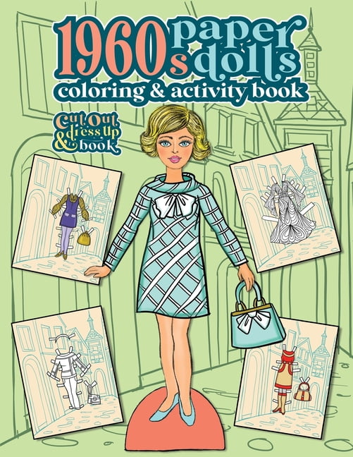 1960s Paper Dolls Coloring and Activity Book A Cut Out and Dress Up Book For All Ages Book