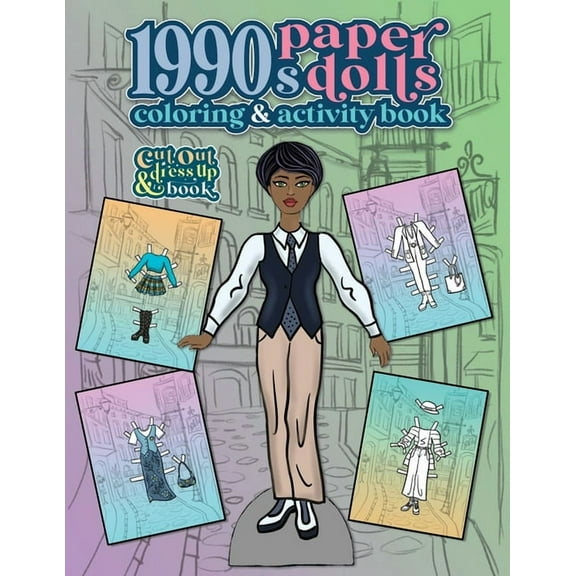 Vintage Fashion Paper Dolls 1990s Paper Dolls Coloring and Activity Book: A Cut Out and Dress Up Book For All Ages, (Paperback)