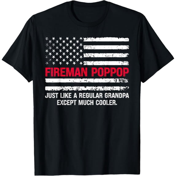 Vintage Fireman Pop Pop USA Flag Proud Firefighter Grandfather Cool T-Shirt S-5XL - Trending Birrthday Tee Gifts Vintage Tee -Birthday Gifts