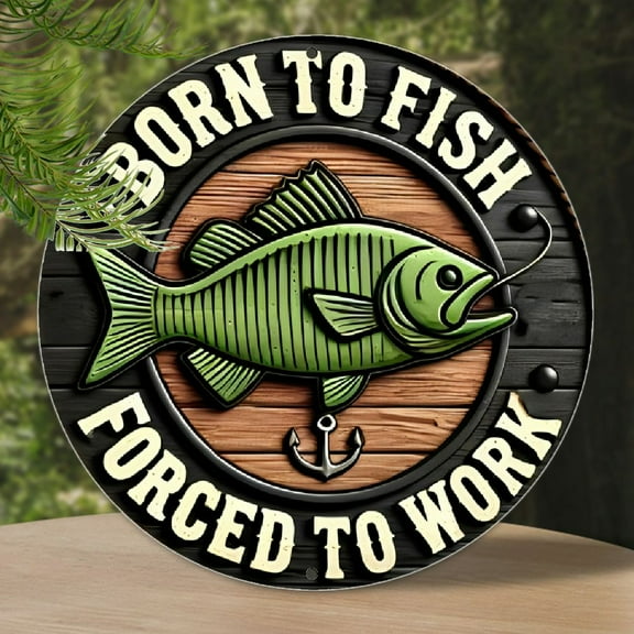 Vintage Fishing Wall Art Plaque - Born to Fish Forced to Work - Round 8x8 Inch Bass and Anchor Design, Manufactured Wood Decor Sign, Wall Hanging, Multipurpose Home Decor, No Electricity Needed
