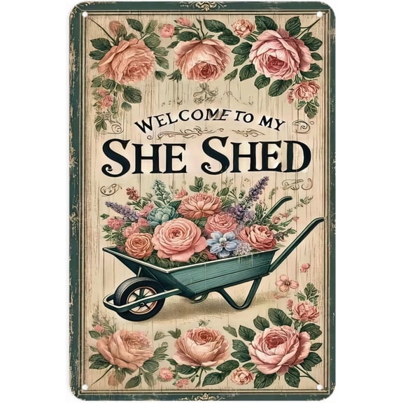 Vintage Floral Wheelbarrow She Shed Tin sign, Vintage Rose Garden She Shed metal sign print Aesthetic Room Decoration for Home Bedroom Dorm Bathroom Wall Decor 8x12 Inch
