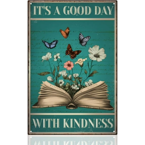 Vintage Flowers And Books Metal Tin Sign It's A Good Day With Kindness Retro Art Poster