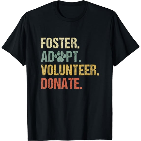 Vintage Foster Adopt Volunteer Donate Animals Rescue Shelter T-Shirt