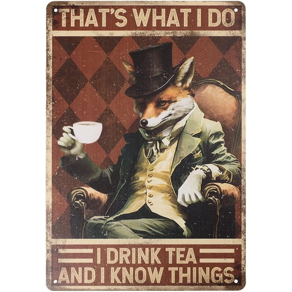 Vintage Fox Metal Tin Sign Plaque Poster 8x12inch Drink Tea and Know Things Retro Metal Wall Decorative Tin Signs for Home Kitchen Bar Coffee Shop Club Orchard Decoration
