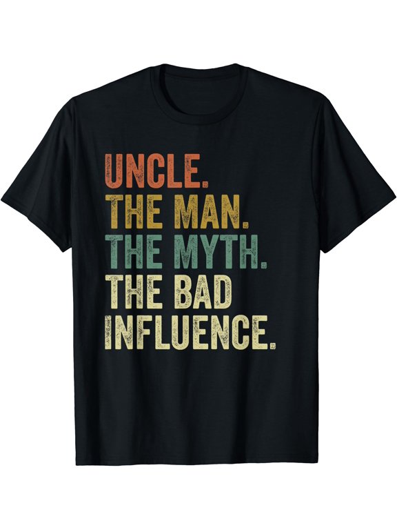 Vintage Fun Uncle Man Myth Bad Influence Classic Theme Everyday Message Classic Theme T-Shirt
