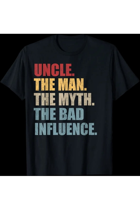 Vintage Fun Uncle Man Myth Bad Influence Funny Novelty Unisex T-Shirt, S - 5XL