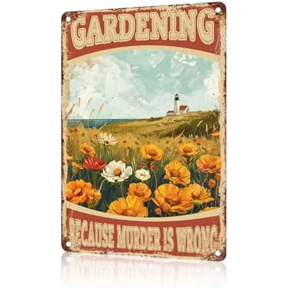 Vintage Gardening Metal Sign Gardening Because Murder is Wrong Metal Sign Gift for Friend Backyard Oasis Bar Outdoor Patio 8 x 12 Inch