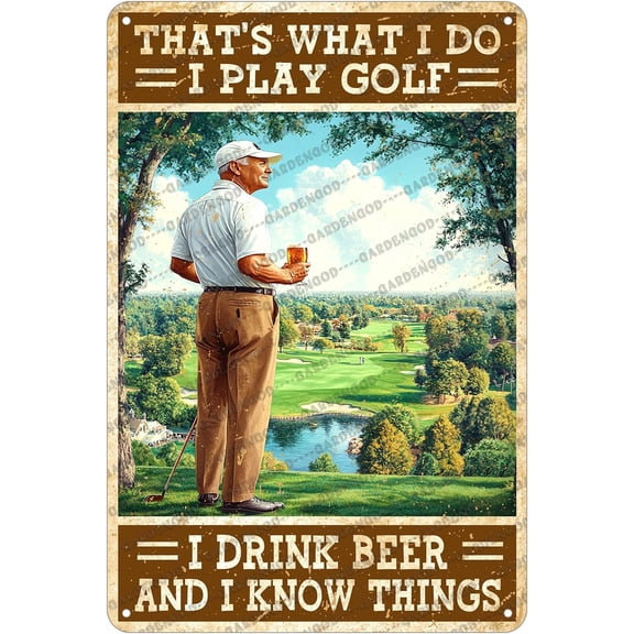 Vintage Golf Metal Sign Golf I Drink Beer And I Know Things Metal Poster Home Garden Coffee Office Bar Pub Kitchen Aluminium Sign Art Wall Decor Plaque 12x8 Inch