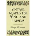 thumbnail image 1 of Vintage Grapes for Wine and Raisins, (Paperback), 1 of 1