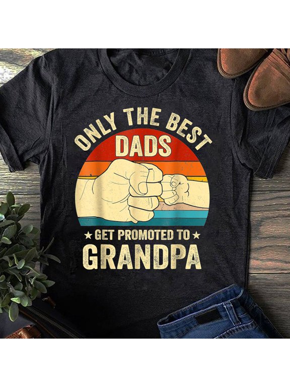 Vintage Great Dads Get Promoted To Grandpa Fist Bump T-Shirt - Father's Day GiftDaughter Son ShirtsBest Friends For Life Shirt