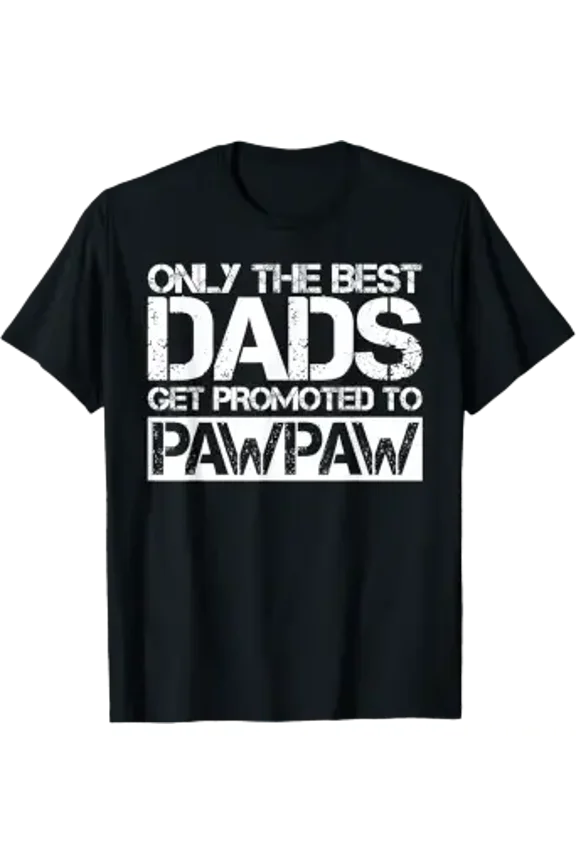 Vintage Great Dads Get Promoted To Pawpaw Gift for Grandpa T-Shirt