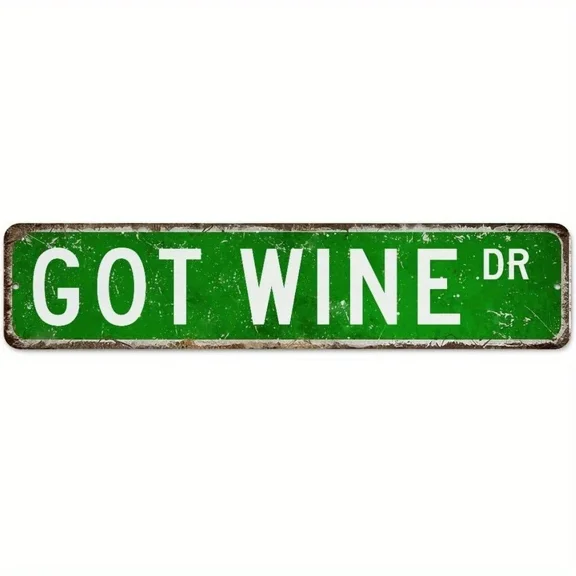 Vintage Green Metal Sign Got Wine Dr Funny Wine Lover Decor Bar Kitchen Man Cave
