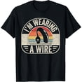 thumbnail image 1 of Vintage Hard Of Hearing I'm Wearing A Wire Hearing Aid T-ShirtMen and women, White Black T-shirt, size: Extra large S-2047XL, 1 of 4