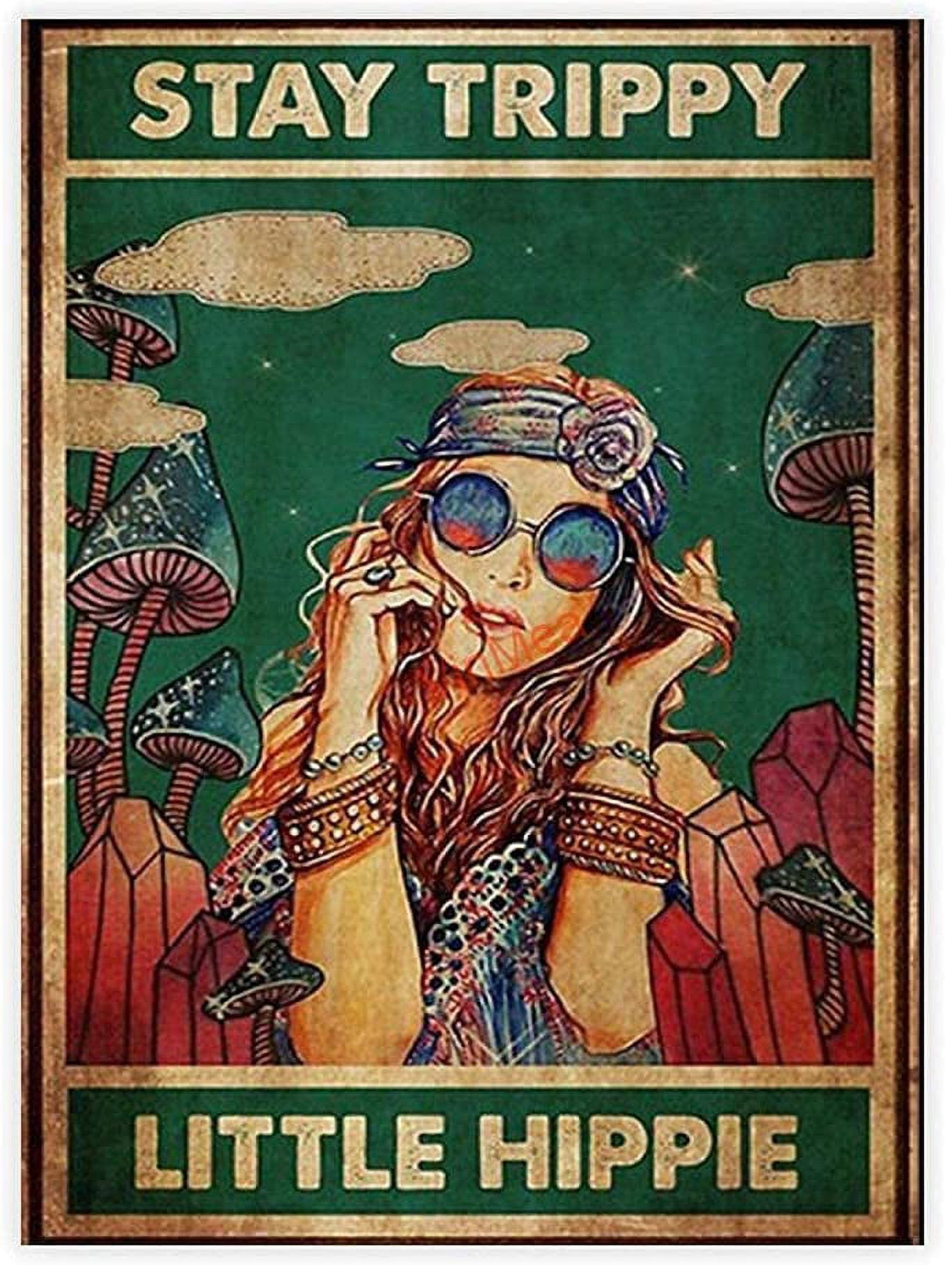 Vintage Hippie Girl Metal Tin Sign Stay Trippy Little Hippie Retro ...