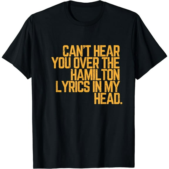 Vintage Historic Hamilton Quote T-Shirt
