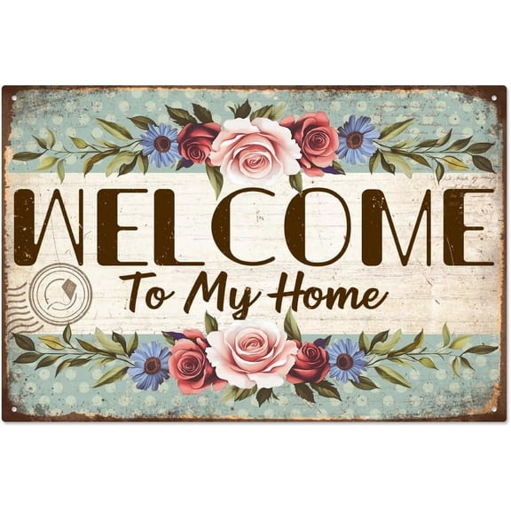 Vintage Home Welcome Metal Tin Sign 7.8x11.8 Inch Funny Retro Welcome to My Home Letter with Flowers Tin Sign Wall Art Plaque Poster Decor