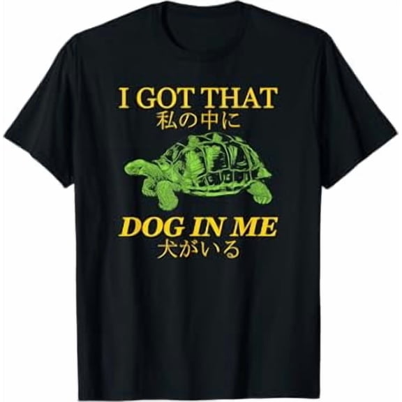 Vintage I Got That Dog In Me Tortoise Japanese Design T-Shirt