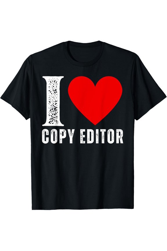Vintage I Love Copy Editor Crew Matching Group Men Women T-Shirt