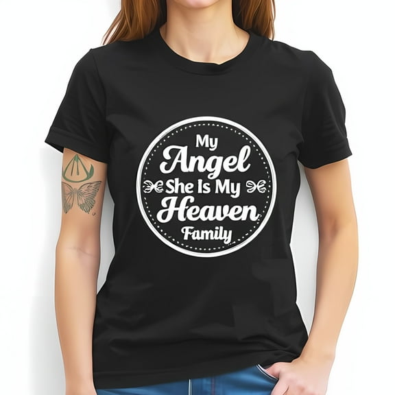Vintage Inspired Cotton Short Sleeve T-Shirt with " My Angel She Is My Heaven Family " Circular Design