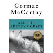 Vintage International: All the Pretty Horses : Border Trilogy 1 (National Book Award Winner) (Paperback)
