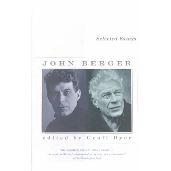 Vintage International: Selected Essays of John Berger (Paperback)