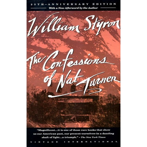 Vintage International The Confessions of Nat Turner: Pulitzer Prize Winner, (Paperback)